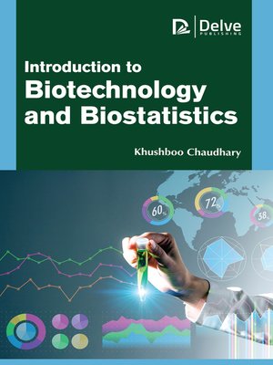 cover image of Introduction to Biotechnology and Biostatistics